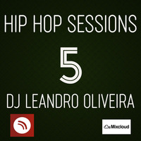 Hip Hop Sessions 5 by DJ Leandro Oliveira