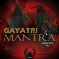 DJ GRV - GAYATRI MANTRA (ORIGINAL MIX) by DJ GRV