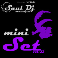 Mini Set (House beats) - Vol.22 by Saúl Hernández (AKA: Saúl Dj)