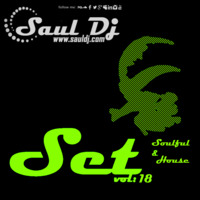 Sesión Soulful &amp; House Vol. 18 by Saúl Hernández (AKA: Saúl Dj)