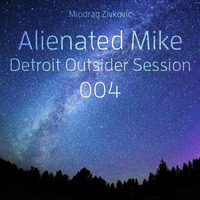 Alienated Mike /Miodrag Zivkovic Detroit Outsider Session 004 by Alienated Mike