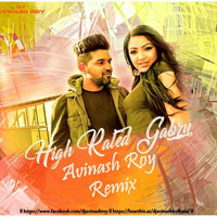 High Rated Gabru - Avinash Roy Remix by Avinash Roy
