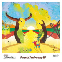 JMR045 - Parental Anniversary EP - Billowjazz
