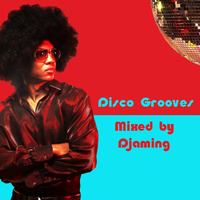 Djaming - Disco Grooves (2018) by Gilbert Djaming Klauss