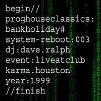 DaveRalph-LiveClubKarmaHouston-1999 by Progressive House Classics