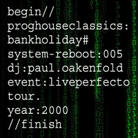 PaulOakenfold-DaveRalph-Torin-Perfecto2000 by Progressive House Classics