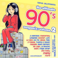 The Ultimate 90s Megamix Volume 2 mixed by Samus Jay by MIXES Y MEGAMIXES