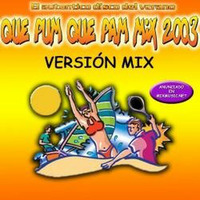  Que Pum que Pam Mix 2003 by crydamour by MIXES Y MEGAMIXES