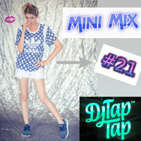 Mini Mix #21 (Endless Summer Vibes) by DJ TapTap