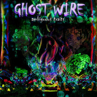 Ambiguous Traits (Original Mix) [FREE DOWNLOAD] by Ghost Wire