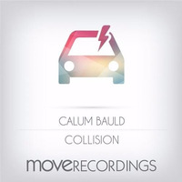 Calum Bauld - Collision (Ghost Wire Remix Preview) by Ghost Wire