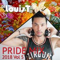 DJ LouisT Pride Mix 2018 Vol 5 by DJ LouisT