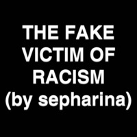 The Fake Victim Of Racism (prod sepharina) (2) by sepharina