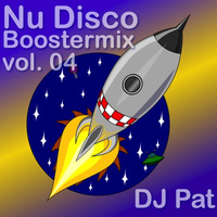 Nu Disco Boostermix vol. 04 - DJ Pat by DJ PAT