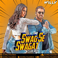 Swag Se Swagat( Club Mix)Tiger Zinda Hai by William Almeida
