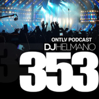 ONTLV PODCAST - Trance From Tel-Aviv - Episode 353 - Mixed By DJ Helmano by DJ Helmano