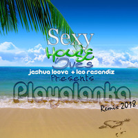 Playalanka (Mash-up By SexyHouseDues) by Silvafer Jesus