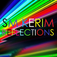 SM KERIM - Reflections (18 - 07) by SM KERIM