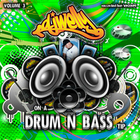 On A Drum &amp; Bass Tip Volume 3 by DJ Welly