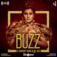 Buzz Remix - DJ Harshit Shah X DJ Jeet by DJHungama