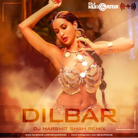Dilbar Dilbar (Remix) - DJ Harshit Shah by DJHungama