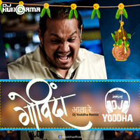 Govinda Aala Re Remix - DJ Yoddha by DJHungama