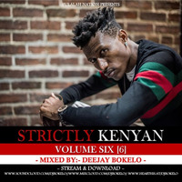 STRICTLY KENYAN VOL.6 - DJ BOKELO by Pulalah Master