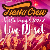 Fiesta Crew - Vurste Kermis 2018 Live DJ set by Fiesta Crew