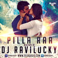 Pillaa Raa - RX 100 - DJ Ravi Lucky Remix by Dj Ravi Lucky