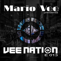 VeeNation Episode #013 by Mario Vee Official