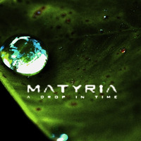 Matyria - A Drop In Time EP (Preview) U.CNTRL 09 by Virgil Enzinger