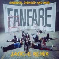 Emerson, Digweed & Muir - Fanfare (jacki-e remix, mastered & mix V!) // FREE DOWNLOAD by Jacki-E