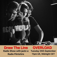 #016 Draw The Line Radio Show 25-09-2018, (guest mix 2nd hr Overload) by Jacki-E
