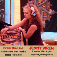 #012 Draw The Line Radio Show 28-08-2018 with guest mix in 2nd hour from Jenny Wren by Jacki-E