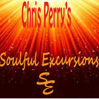 Soulful Excursions 04132016 by Chris Perry's Soulful Excursions