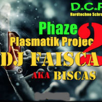 FAISCA AKA BISCAS @ D.C.P. PODCAST #PLASMATIK PROJECT 2 by FAISCA AKA BISCAS (OFFICIAL)