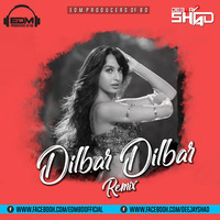Dilbar Dilbar (Remix) - Deejay Shad by EDM Producers of BD