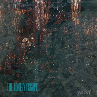 The Lonely Escape --- The Lost Empire by WÜST