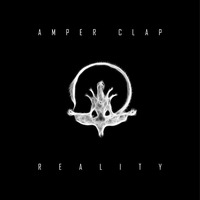Amper Clap - Reality [EP] [2018] by Urban Connections