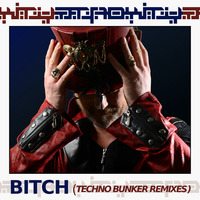 Bitch (Techno Bunker Remix) by Atroxity
