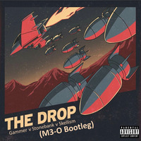 The Drop (M3-O Bootleg) ***FREE DOWNLOAD*** by M3-O (TiOS)