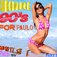 EURODANCE for PAULO part 1 by DJ WILS ! by DJ WILS !