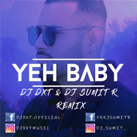 Garry Sandhu - Yeh Baby (DJ Dxt &amp; vDJ Sumit  Remix) (hearthis.at) by VDJ SUMIT
