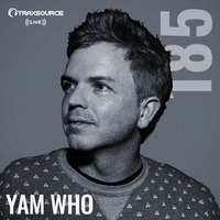 Traxsource LIVE! #185 with Yam Who? by Traxsource LIVE!