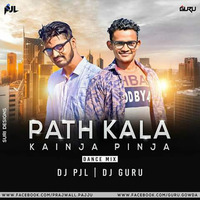PATH KALA KAINJA PINJA DANCE MIX -  DJ GURU  DJ PJL AKA PRAJWAL (hearthis.at[1] by Prajwal Pajju