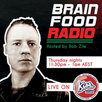 Brain Food Radio hosted by Rob Zile/KissFM/06-09-18/#2 TECHNO by Rob Zile