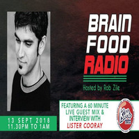 Brain Food Radio hosted by Rob Zile/KissFM/13-09-18/#1 LISTER COORAY (GUEST MIX) by Rob Zile