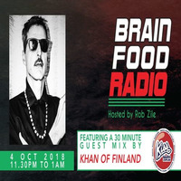 Brain Food Radio hosted by Rob Zile/KissFM/04-10-18/#3 KHAN OF FINLAND (GUEST MIX) by Rob Zile
