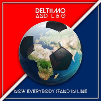 Deltiimo And L&amp;O - Now Everybody Stand In Line (Jose Jimenez Extended Remix) by José Jiménez