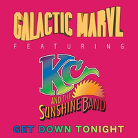 Galactic Marvl Featuring Kc &amp; The Sunshine Band - Get Down Tonight (Jose Jimenez Rhythm Mix) Promo by José Jiménez